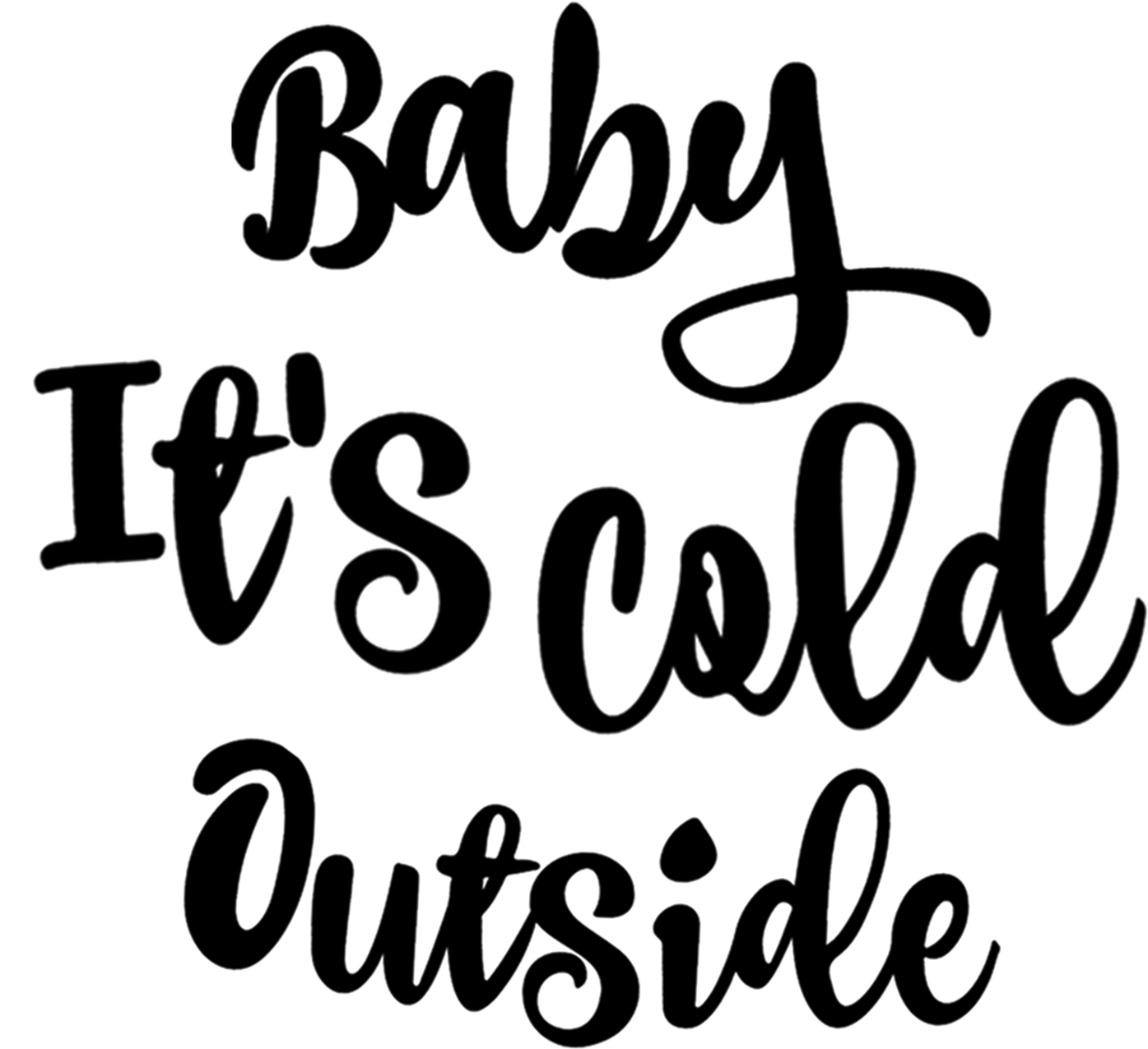 Baby Its Cold Outside Hat Sanatı Duvar Kağıdı