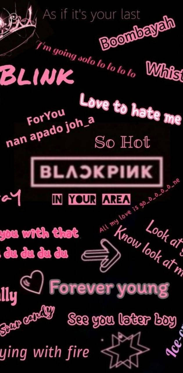 Blackpink Logosu ve Şarkı İsimleri Duvar Kağıdı