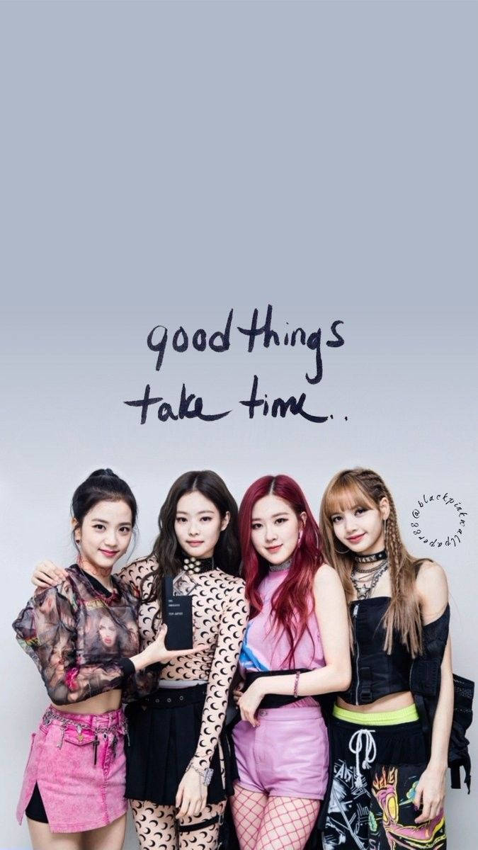 "Güzel Şeyler Zaman Alır" —Blackpink Duvar Kağıdı