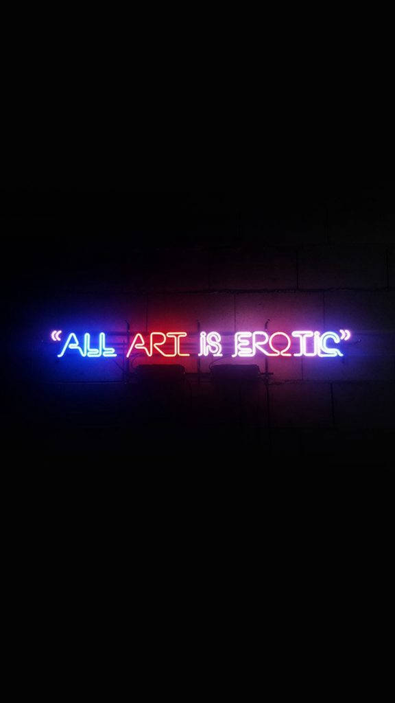 Sanat Erotiktir Neon iPhone Duvar Kağıdı