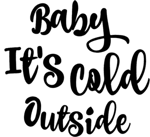 Baby Its Cold Outside Hat Sanatı
